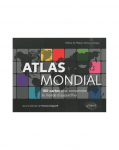 Atlas mondial : 100 cartes pour comprendre le monde d'aujourd'hui