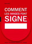 Comment les images font signe : la smiotique facile