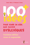 100 ides pour venir en aide aux lves dyslexiques