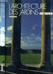 L'architecture des jardins en Europe 1450-1800