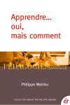 Apprendre...oui, mais comment