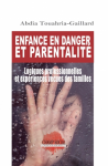 Enfance en danger et parentalit.