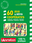 60 jeux et dfis coopratifs