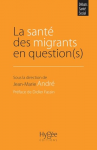 La sant des migrants en question