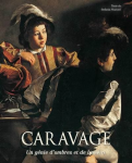 Caravage : un gnie d'ombre et de lumire