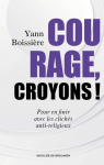 Courage, croyons!