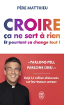 Croire a ne sert  rien