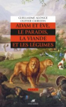 Adam et Eve, le paradis, la viande et les lgumes