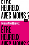 Etre heureux avec moins?