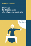 Prvenir la dpendance chez la personne ge