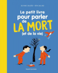 Le petit livre pour parler de la mort (et de lavie)