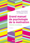 Grand manuel de psychologie de la motivation