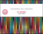 L'harmonie des couleurs : le manuel