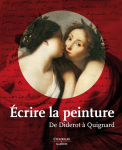 Ecrire la peinture : de Diderot  Quignard